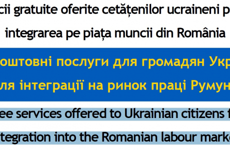 Servicii gratuite oferite cetățenilor ucraineni pentru integrarea pe piața muncii din România